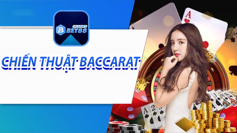 Thành công trong việc thực hiện chiến thuật Baccarat