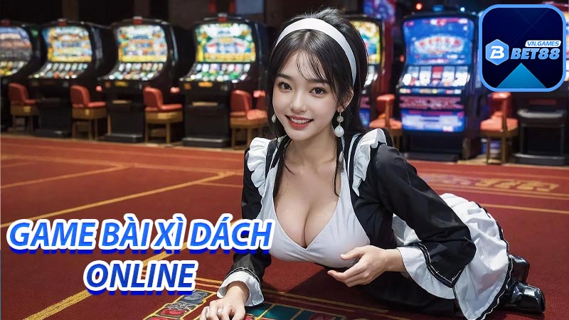 Tham gia chơi game bài xì dách online