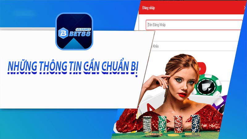 Bước chuẩn bị để đăng nhập bet88 nhanh chóng