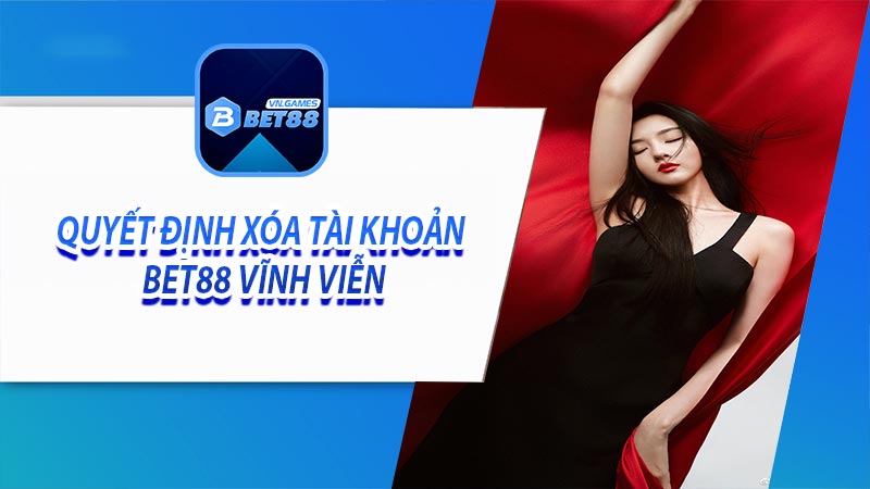 Quyết định xóa tài khoản vĩnh viễn