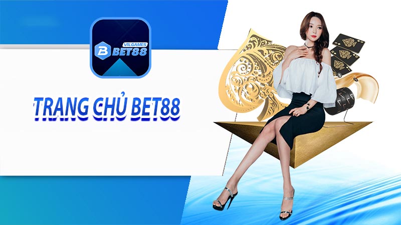 Trang chủ bet88 là gì?