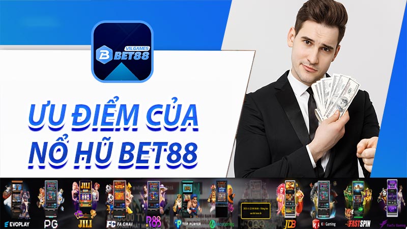 Sảnh game nổ hũ bet88 đồ họa và âm thanh đẳng cấp